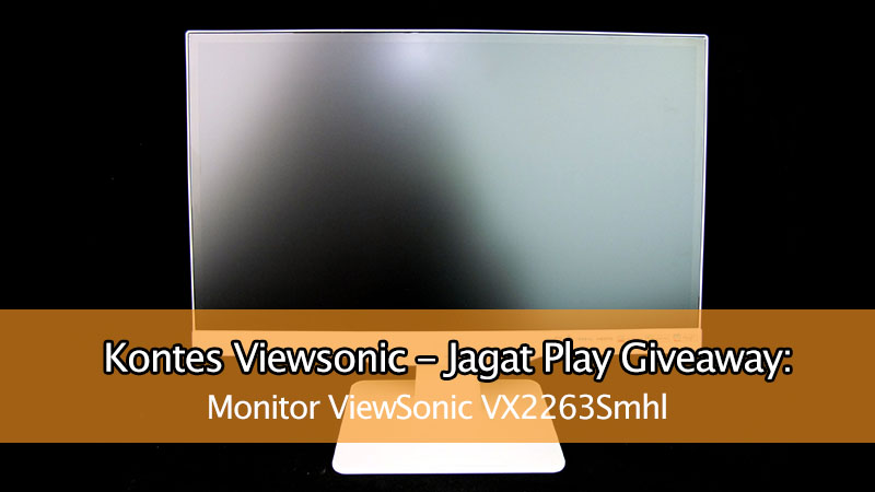 Kontes ViewSonic JagatPlay Giveaway
