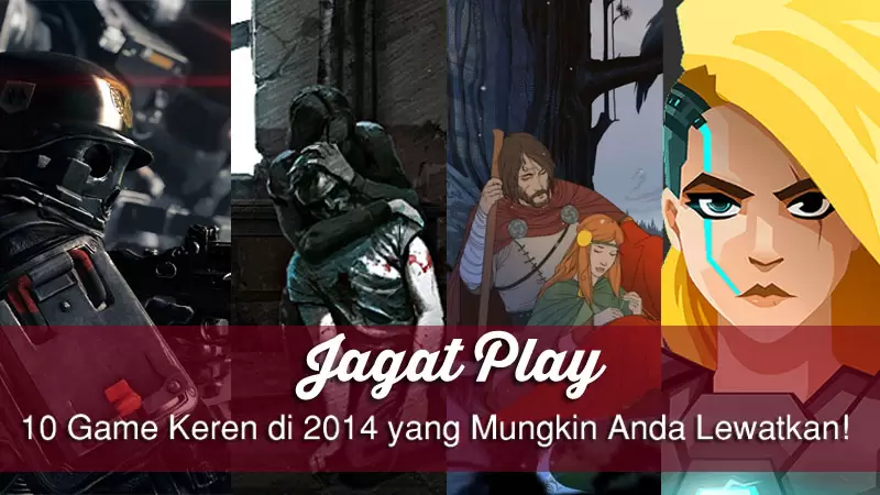 10 Game Keren di 2014 yang Mungkin Anda Lewatkan