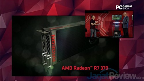 AMD PC Gaming Show di E3 2015 3 AMD Radeon R7 370