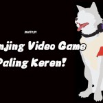 10 Anjing Video Game Paling Keren! 1 jagatplay dog