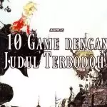 10 Game dengan Judul Terbodoh! 3 feat image