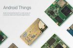 Google Perkenalkan OS Android Things 4 Android Things