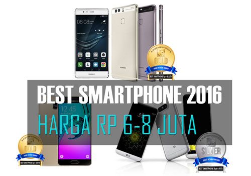 Jagat Gadget Awards 2016: Best Smartphone Rp. 6-8 Juta 1 Jagat Gadget Awards 2016: Best Smartphone Rp. 6-8 Juta