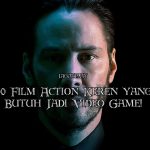 10 Film Action Keren yang Butuh Jadi Video Game! 13 john wick 2