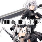 10 Waifu Video Game Terbaik di 2017! 4 feat image 2b waifu