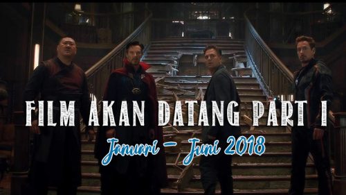 Film akan Datang 2018 - Part I 1 film akan datang cover 1