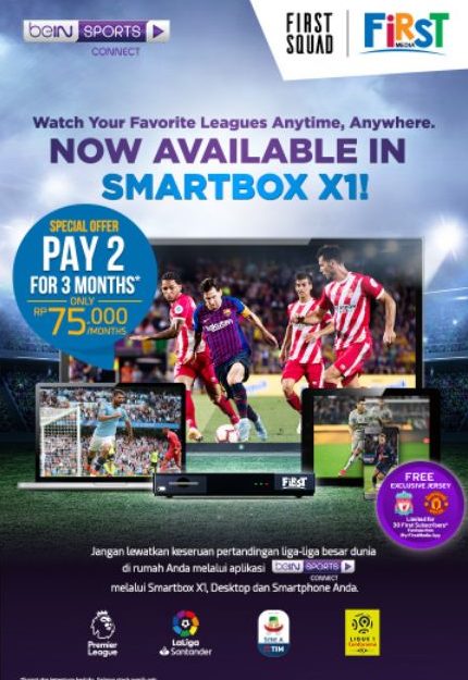 First Media Kerjasama dengan beIN Sports, tawarkan beIN Sports Conncet 1 IMG 20181211 2209 e1544683011147