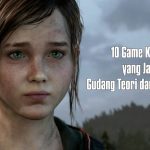 10 Game Keren yang Jadi Gudang Teori dan Spekulasi Cerita! 3 the last of us ending 1