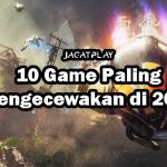 10 Game Paling Mengecewakan di 2019! 5 jagatplay disappointing