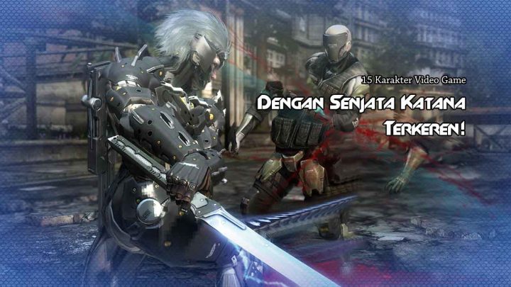 15 Karakter Video Game Dengan Senjata Katana Terkeren! 3 feat image