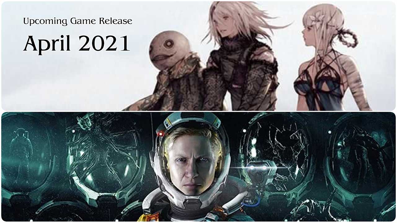 Upcoming Game Release: April 2021 10 feat image april 2021