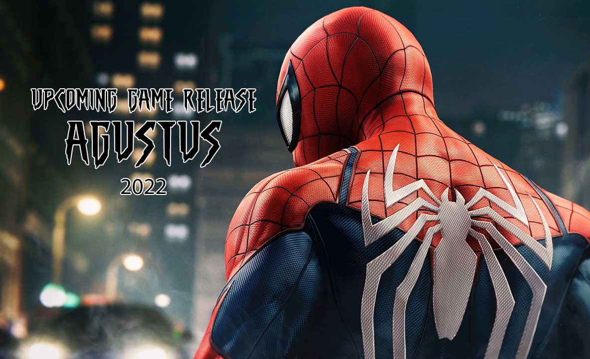 Upcoming Game Release: Agustus 2022 6 4419b333a2f0261c3172e12e90a3d48b
