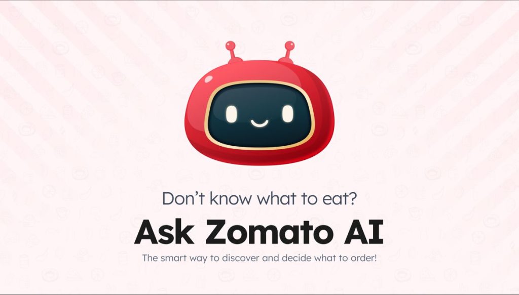 Zomato Kenalkan Chatbot AI untuk Bantu Konsumen Temukan Makanan yang Mereka Inginkan 8 6d25259cd1b25a6404232b87552d51f9