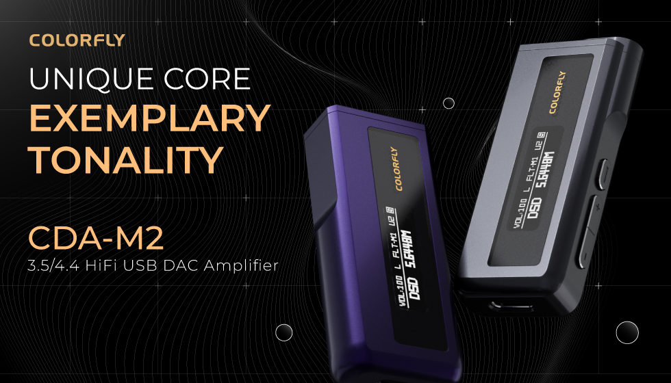 COLORFLY Luncurkan Hi-Fi USB DAC: CDA-M2 1 COLORFLY CDA-M2 Hi-Fi USB DAC dan Amplifier