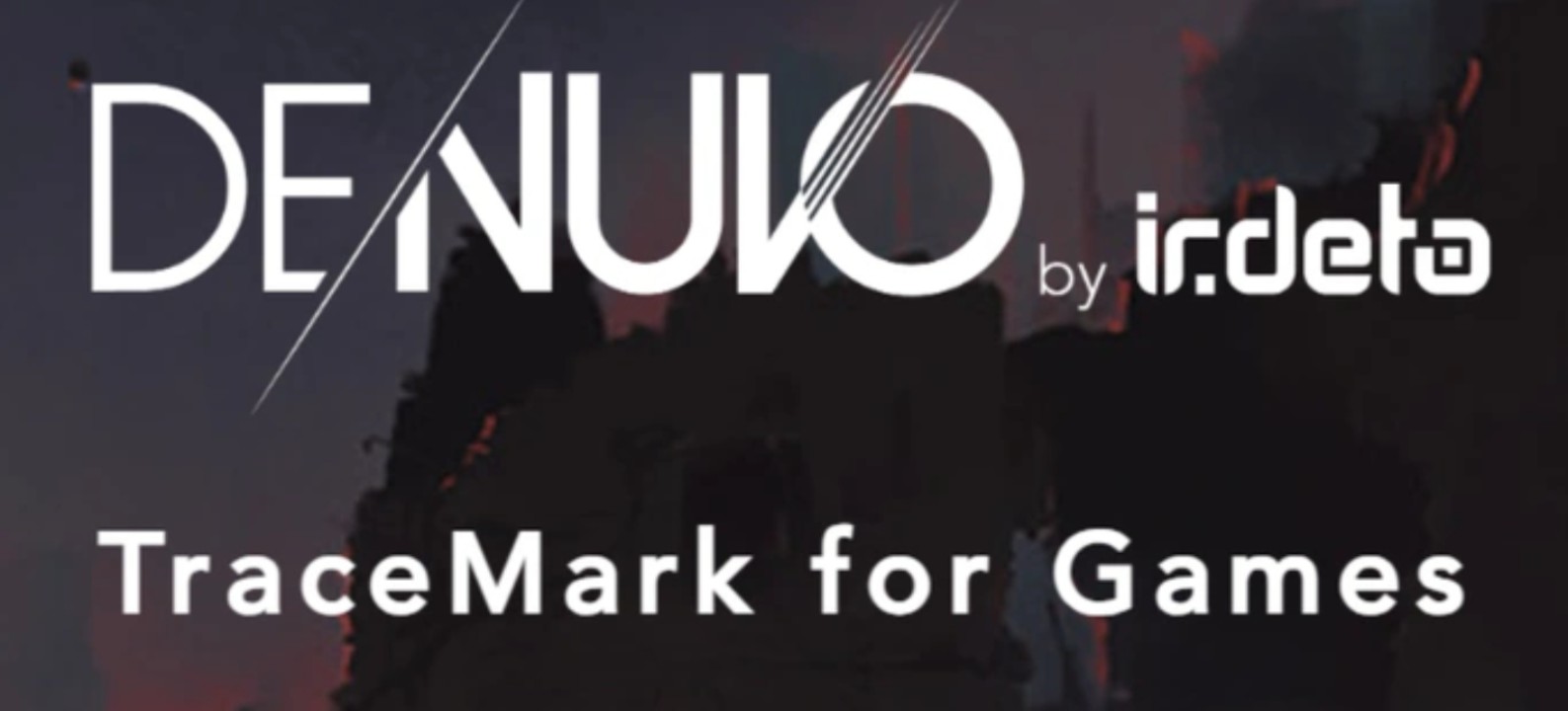“Kejar” Leaker, Denuvo Kenalkan Produk Baru – Tracemark 17 1125d71852d5b88fd0f61fff443064a4