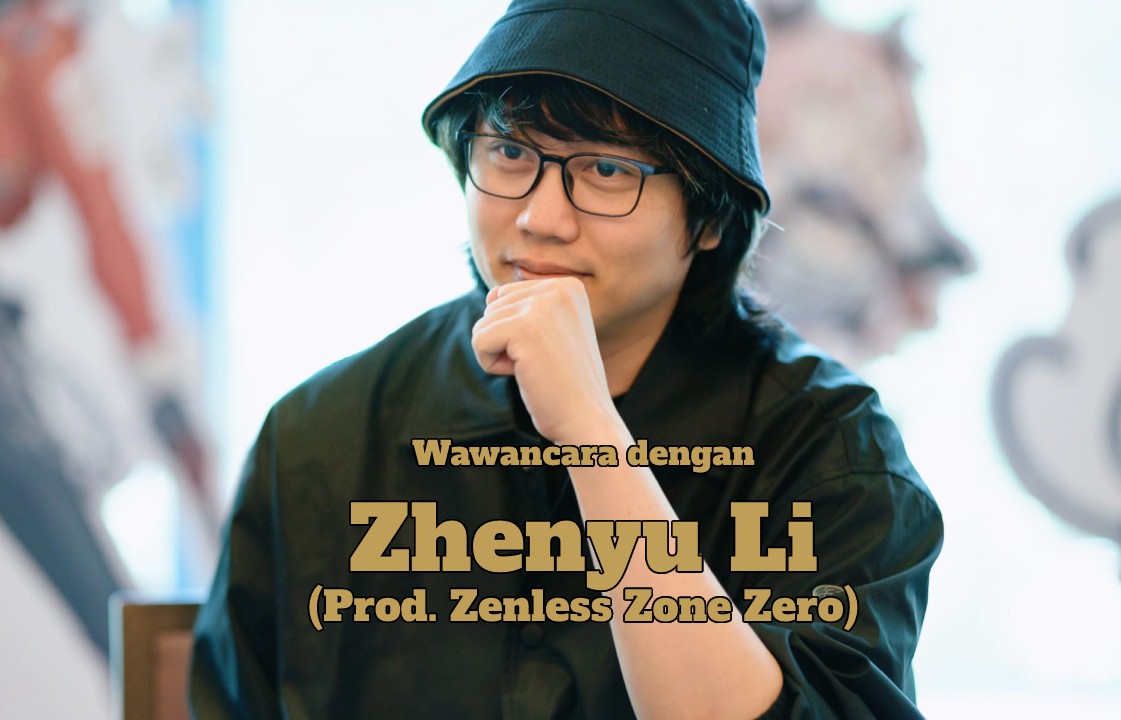 Wawancara dengan Zhenyu Li (Zenless Zone Zero)! 2 d1f79c6e0546a92af744672e46729c08