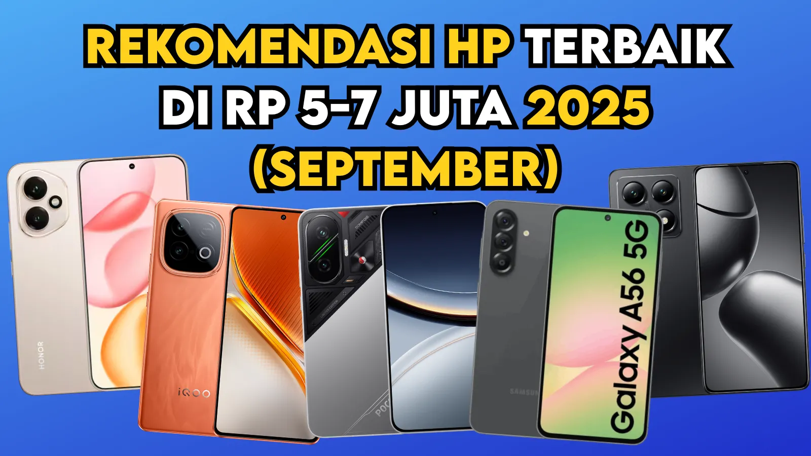 Rekomendasi HP Terbaik Harga Rp 5 7 Juta 2025 September