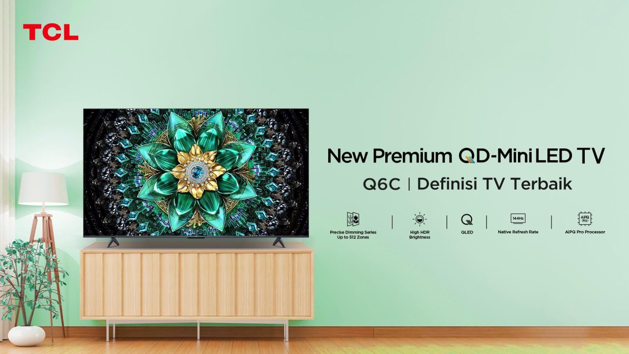 TCL Q6C Meluncur di Indonesia, Smart TV QD-Mini LED Harga Terjangkau 1 TCL Q6C QD Mini LED