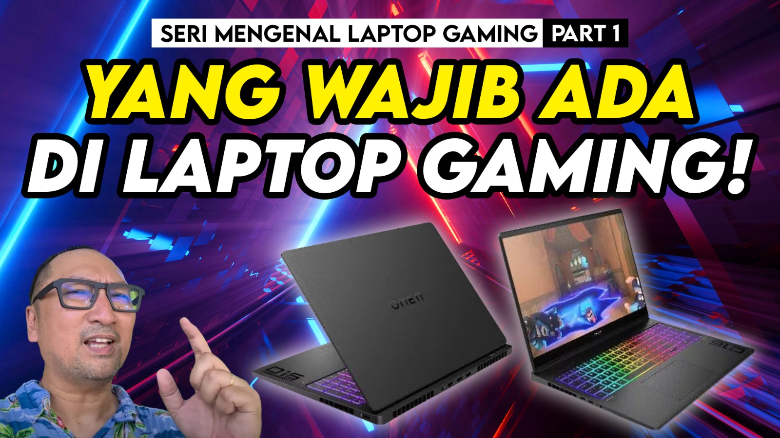 seri mengenal laptop gaming part 1 feat HP